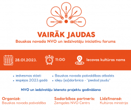  Bauskas NVO Forums ''VAIRĀK JAUDAS''