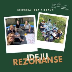 Biedrība IDEA realizē projektu un piedzīvo jaunas pārmaiņas Biedrība IDEA realizē projektu un piedzīvo jaunas pārmaiņas