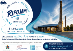 Jelgavas iedzīvotāju forums 2026  ''RIPOJAM'' – rīkojies, iesaisties, plāno un oponē Jelgavas apkaimju maršrutā!